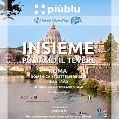 Piublu, insieme puliamo il tevere - evento ufficiale world rivers day e world clean up day